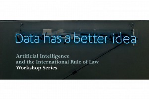 AI and the International Rule of Law – the Case of the Battlefield